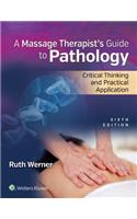 Massage Therapist's Guide to Pathology