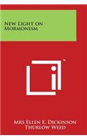 New Light on Mormonism