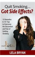 Quit Smoking...Got Side Effects?