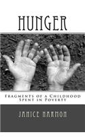 Hunger: Fragments of a Childhood Spent in Poverty(English)