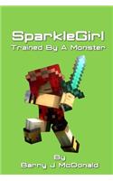 SparkleGirl Trained By A Monster