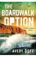 The Boardwalk Option