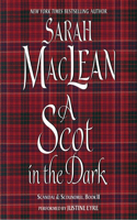 A Scot in the Dark Lib/E: Scandal & Scoundrel, Book II(2 Scandal & Scoundrel)