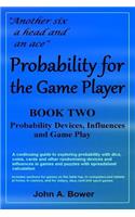 Probability for the Game Player Book Two
