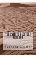 The Path To Recovery Program: (English)