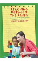 Teaching Between the Lines: A Handbook for Handling Social-Emotional Situations in the Classroom(English)