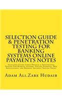 Selection Guide & Penetration Testing For Banking Systems online payments notes