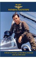 In My Father's Footsteps: A Story of Father and Son Aviators