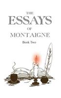 Essays of Montaigne, Book 2