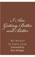 I am Getting Better and Better