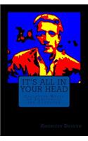 It's All In Your Head