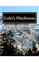 Loki's Playhouse