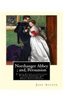 Northanger Abbey; and, Persuasion, By Jane Austen, illustrations By Hugh Thomson