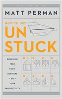 How to Get Unstuck