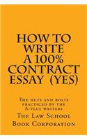How to Write a 100% Contract Essay (Yes)