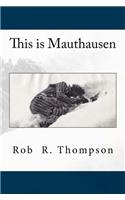 This is Mauthausen