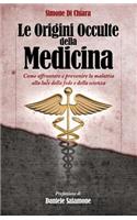 Le Origini Occulte Della Medicina