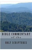 Bible Commentary of The Holy Scriptures in English