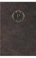 Monogram "P" Any Day Planner Notebook: (16 Monogram Aged 150 Planner)