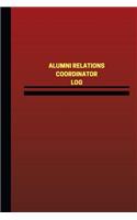 Alumni Relations Coordinator Log (Logbook, Journal - 124 pages, 6 x 9 inches)