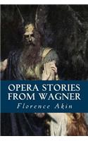 Opera Stories from Wagner