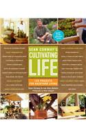 Sean Conways Cultiviting Life 125 Projects for Backyard Living