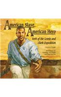 American Slave, American Hero: York of the Lewis and Clark Expedition