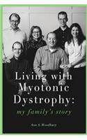 Living with Myotonic Dystrophy: My Family's Story