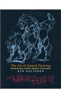 Art of Animal Drawing: Construction, Action Analysis, Caricature