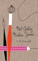 Mid Century Modern Women in the Visual Arts