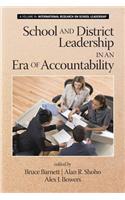 School and District Leadership in an Era of Accountability