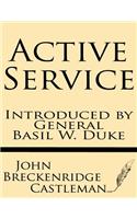 Active Service--Introduced by General Basil W. Duke: (English)