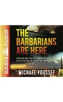 Barbarians Are Here (Library Edition)