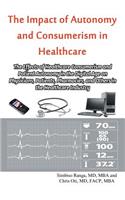 Impact of Autonomy and Consumerism in Healthcare