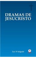 Dramas de Jesucristo