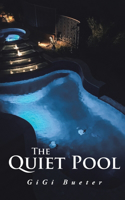 Quiet Pool