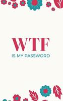 WTF Is My Password