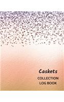 Caskets Collection Log Book