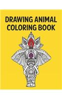 Drawing Animal Coloring Book: Best Coloring Book. Gift For Kids, Adult Coloring Book with Lions, Elephants, Owls, Horses, Dogs, Cats, and Many More