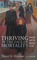 Thriving in the Face of Mortality