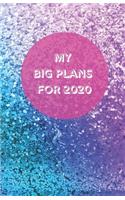 My Big Plans For 2020 - Notebook/Journal/Diary - Personalised Girl/Women's Gift - Birthday/Party Bag Filler - 100 lined pages (multi colour sparkle cover)