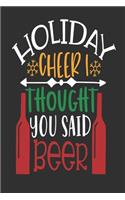 Holiday Cheer I Thought You Said Beer