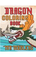 Dragon Coloring Book for Toddlers: 40 Challenging Coloring Page Fantasy Dragons - An Amazing Dragons Coloring Activity Book for Toddlers