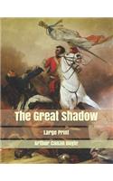 The Great Shadow