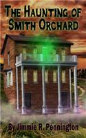 The Haunting of Smith Orchard