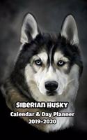 Siberian Husky Calendar & Day Planner 2019-2020