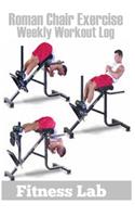 Roman Chair Exercise Workout Log
