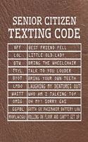 Senior Citizen Texting Code