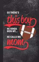 So There's This Boy He Calls Me Mom
