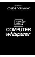 Computer Whisperer - Coding Notebook